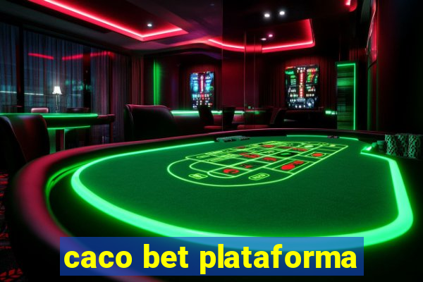 caco bet plataforma